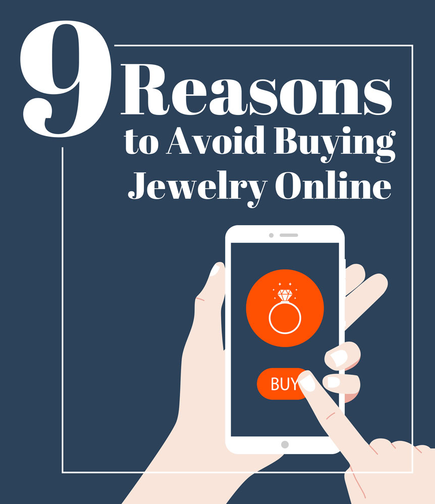 9 Reasons to Avoid Buying Jewelry Online